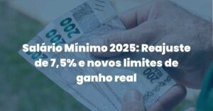 Capa notícia blog sobre reajuste do salário mínimo 2025